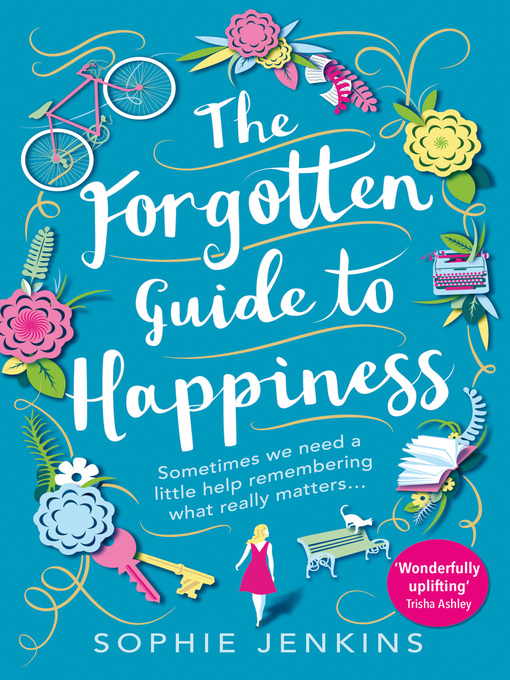 Title details for The Forgotten Guide to Happiness by Sophie Jenkins - Available